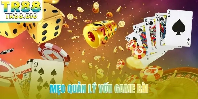 meo quan ly von game bai bia